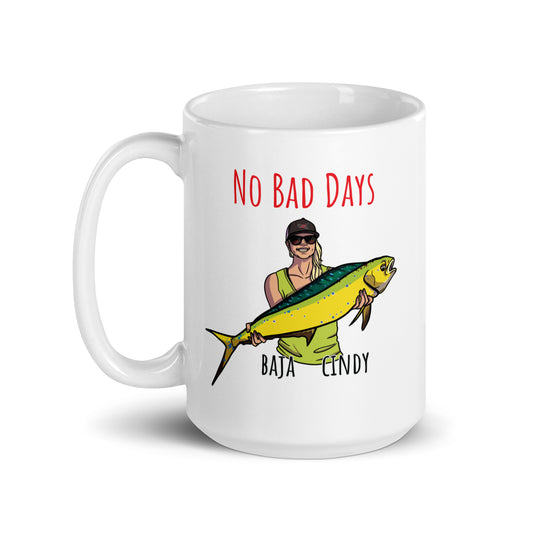 Baja Cindy "No Bad Days" Mug